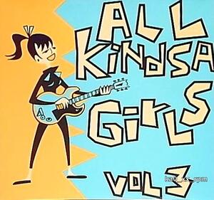 ★☆V.A.「All Kindsa Girls Vol. 3」The Neptunas, Mambo Taxi, The 5.6.7.8