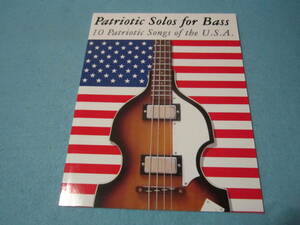 mベース用楽譜　　Patriotic Solos for Bass: 10 Patriotic Songs of the U.s.a. アメリカ10の愛国ソング