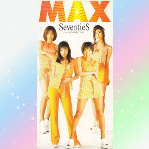 MAX マックス Seventies SUMMER TIME シングル CD 8cm