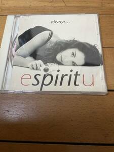 エスピリトゥ espiritu / オールウェイズ… always...