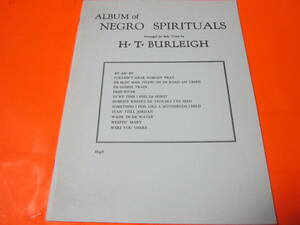 輸入楽譜　ALBUM　of　NEGRO　SPIRITUALS　黒人の霊歌のアルバム　　ヴォーカル+ピアノ　ハリー・タッカー・バーリー/アレンジ