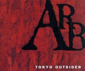 TOKYO OUTSIDER/ARB