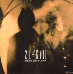 ＊中古CD ZI-KILL/DESERT TOWN 1991年作品メジャー1stアルバム TUSK 板谷佑 crazeクレイズ THE SLUT BANKSザ・スラットバンクス