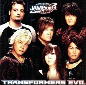 ＴＲＡＮＳＦＯＲＭＥＲＳ　ＥＶＯ．／ＪＡＭ　Ｐｒｏｊｅｃｔ