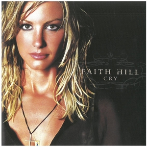フェイス・ヒル(Faith Hill) / CRY CD