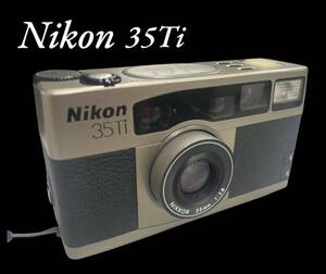 KYZ1160 Nikon 35Ti コンパクトフィルムカメラ 動作品 NIKKOR 35m 1:2.8 シルバーボディ