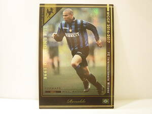 ■ WCCF 2016-2017 HOLE ロナウド　インテル RONALDO Luis Nazario 1976 Brazil　FC Inter Milano 1997-2002 History Of Legends