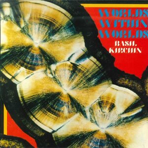 ★英オリジナル！LP「ベイジル・カーチン BASIL KIRCHIN WORLDS WITHIN WORLDS」1973年 ISLAND/HELP 電子音楽 ノイズ 現代音楽