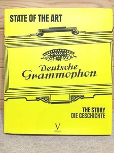 エ7/STATE OF THE ART Deutsche Grammophon THE STORY DIE GESCHICHTE ドイツ・グラモフォンの歴史