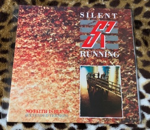 Silent Running No Faith Is Blind 12inch 1985