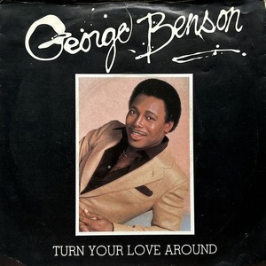 【試聴 7inch】George Benson / Turn Your Love Around 7インチ 45 muro koco フリーソウル East End × Yuri Nat King Cole