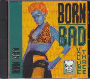 ■新品■V.A./born bad volume three(CD) The Cramps クランプス