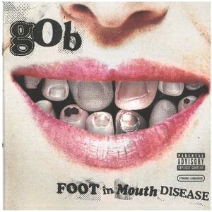 gob(ゴブ) / FOOT in Mouth DISEASE　CD