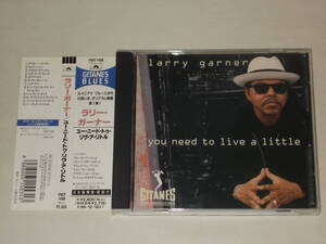 ラリー・ガーナー/ユー・ニード・トゥ・リヴ・ア・リトル/CDアルバム LARRY GARNER YOU NEED TO LIVE A LITTLE 帯