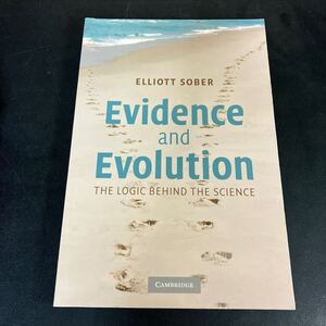 24-12-17『Evidence and Evolution: The Logic Behind the Science 』Elliott Sober (著) 　洋書　2008年　Cambridge University Press