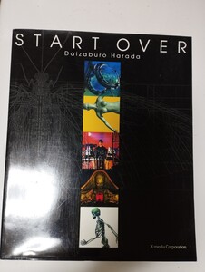 原田大三郎　START OVER　Daizaburo Harada 