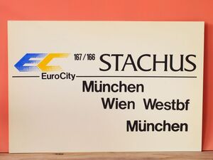 OBB オーストリア国鉄 サボ EC ユーロシティ STACHUS号 Wien Munchen / MIMARA号 Zagreb Munchen