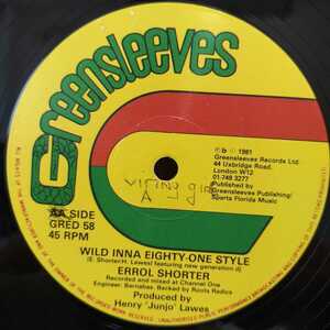 Eek-A-Mouse - Errol Shorter / Wa-Do-Dem - Wild Inna Eighty-One Style　[Greensleeves Records - GRED 58]