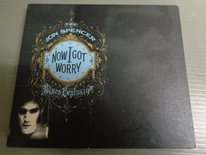 *THE JON SPENCER BLUES EXPLOSION/NOW I GOT WORRY★CD