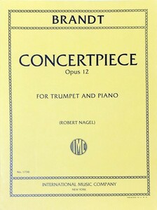 ブラント 演奏会用小品第2番 Op. 12 (トランペットとピアノ) 輸入楽譜 Brandt Concertpiece Opus 12 洋書