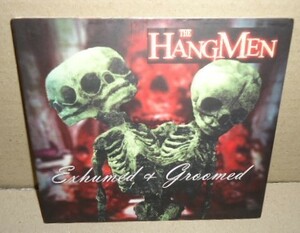 即決 THE HANGMEN EXHUMED & GROOMED 中古CD サイコビリー パンク PSYCHOBILLY Rockabilly Alternative Garage Rock&Roll Lo-Fi Post Punk