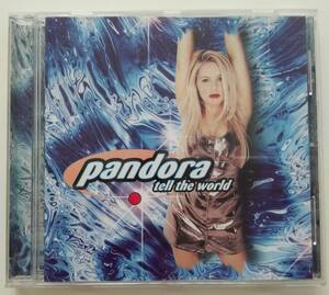 pandora / tell the world / N.E.W. Music Stockhoim / MCD33694 / CD