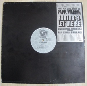 PAPP/WARRIN - SANTOS & LET ME BE 12インチ (US / Maxi Tracks / 1998年) (HOUSE / JAZZ DANCE / LATIN)