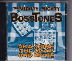 CD The Mighty Mighty Bosstones Ska-Core, The Devil And More マイティ・ボストーンズ 