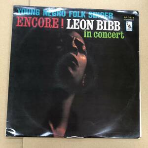 (LP) Leon Bibb - Encore! Leon Bibb In Concert［LP-7518］国内盤 Liberty 赤盤 ペラジャケ 民謡 霊歌 