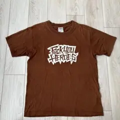 Fuck You Heroes Tシャツ M ブラウン