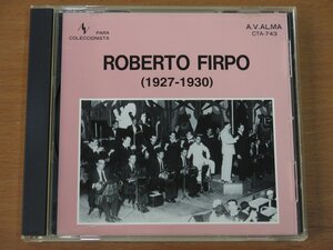 CD ROBERTO FIRPO (1927-1930) CTA-743 中古品 (CLUB TANGO ARGENTINO ロベルト・フィルポ)