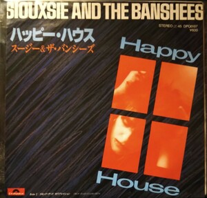 Siouxsie & The Banshees Happy House スージー・アンド・ザ・バンシーズ ハッピー・ハウス 日本盤 7インチシングル