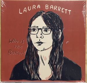 Laura Barrett[Who Is The Baker?]カナダ/インディーフォーク/ネオサイケ/ネオアコ/ギターポップ/女性SSW/The Hidden Cameras