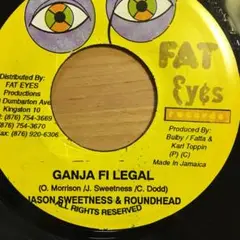 Ganja Fi Legal/Jason Sweetness&Roundhead