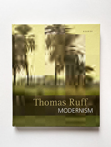 Thomas Ruff: Modernism