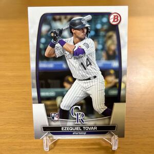 2023 Bowman Ezequiel Tovar RC ルーキーカード トーバー TOPPS トップス ボウマン MLB ロッキーズ Rockies #15