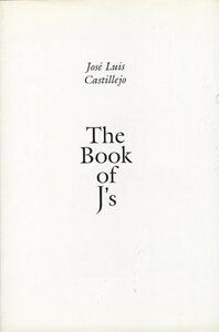 Jose Luis Castillejo: The Book of J