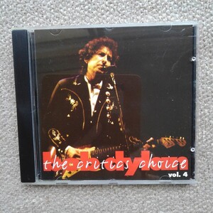 CD　BOB DYLAN the chitics choice vol.4