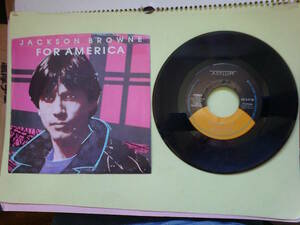 Jackson Browne : For America / Till I Go Down ; USA Asylum 7 inch 45 Label // 7-69566