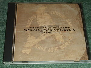 ★即決★非売CD【長渕剛ライブ/LIVE SPECIAL PRESENT EDITION】