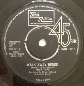 英7 Four Tops Walk Away Renee / You Keep Running Away TMG1011 Tamla Motown /00080