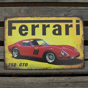 【ブリキ看板】フェラーリ 250 GTO Ferrari ガレージ インテリア レトロ風 インテリア 店舗 カフェ 壁飾り 30cm×20㎝（送料無料！）