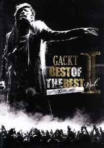 BEST OF THE BEST I～XTASY～2013/Gackt