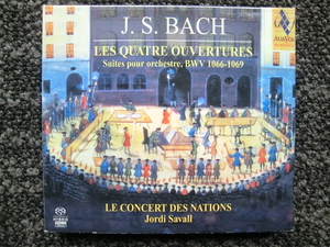 ★SACD バッハ　管弦楽組曲 BWV1066 - BWV1069 第1番 - 第4番　サヴァール指揮　LE CONCERT DES NATIONS★