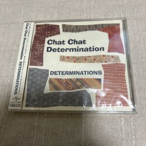 CD DETERMINATIONS デタミネーションズ/Chat Chat Determination