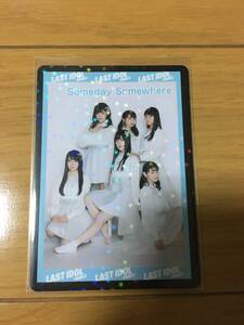 Someday Somewhere バンドワゴン発売記念グループ撮影会参加券　ラストアイドル