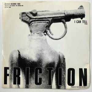 未使用盤 見本盤 1980年 オリジナル FRICTION フリクション I CAN TELL PISTOL Reck 恒松 Hige 坂本龍一 PASS Records PAS204 UNPLAYED 7“