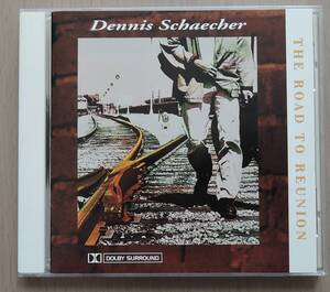 CD◆ DENNIS SCHAECHER ◆ THE ROAD TO REUNION ◆ 輸入盤 ◆