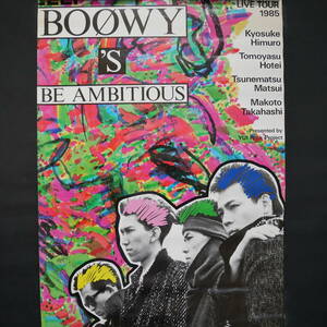BOOWY LiveTour1985 BE AMBITIOUS B2 ポスター 当時物 オリジナル