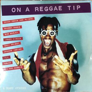 m214 輸入盤 LPレコード【ON A REGGAE TIP】CHACA DEMUS AND PLIERS/SHABBA RANKS/BOB MARLEY/INNER CIRCLE and many others レゲエ